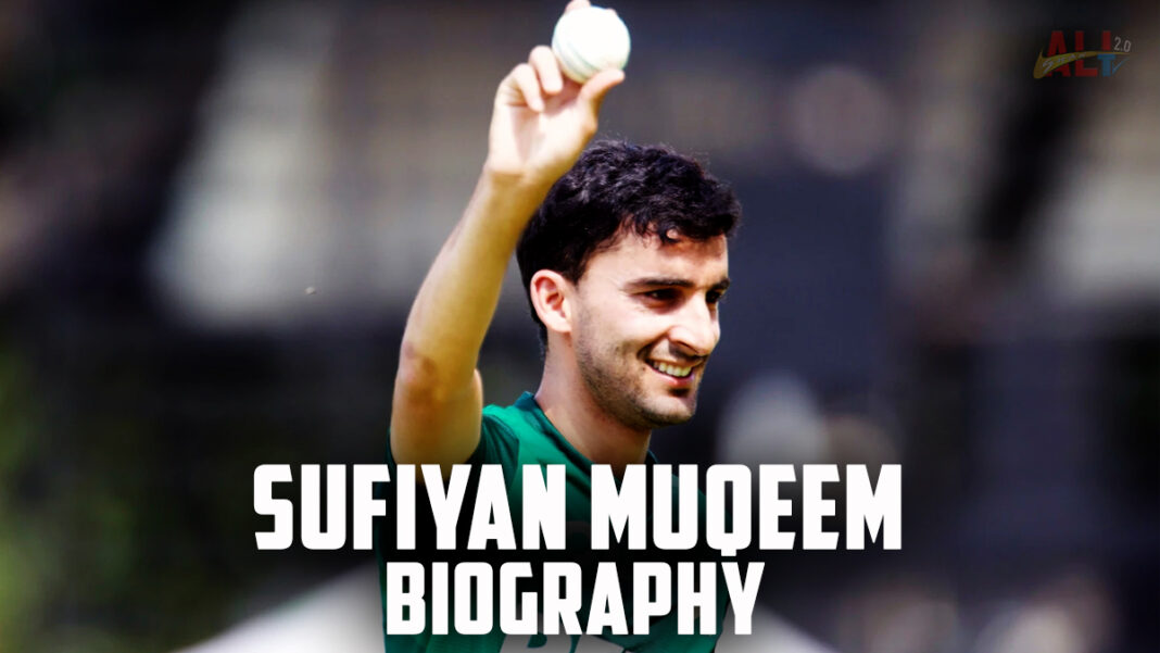 Pakistani Cricketer Sufiyan Muqeem Biography, Age, Cricket Career - This is a young and talented spinner from Pakistan, who has recently made a remarkable impact on the international cricket stage.